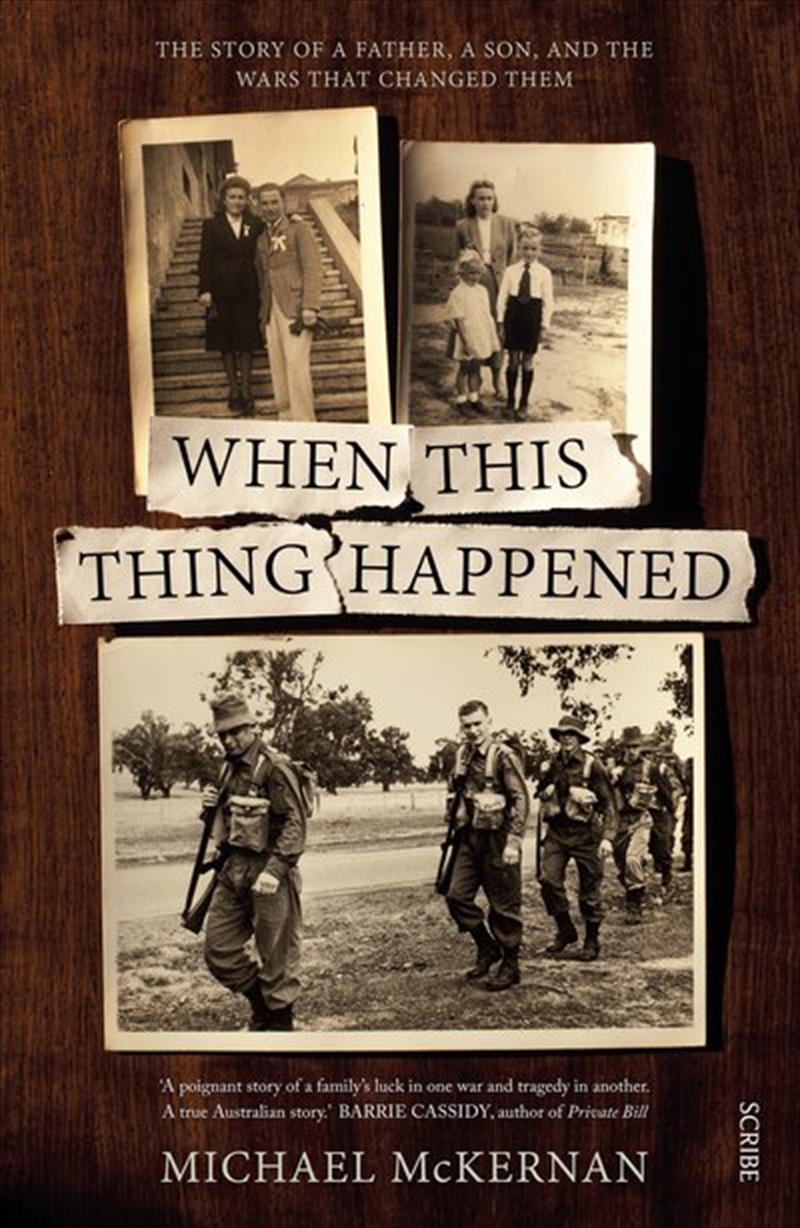 When this thing happened: the story of a father a son and the wars that changed them/Product Detail/History