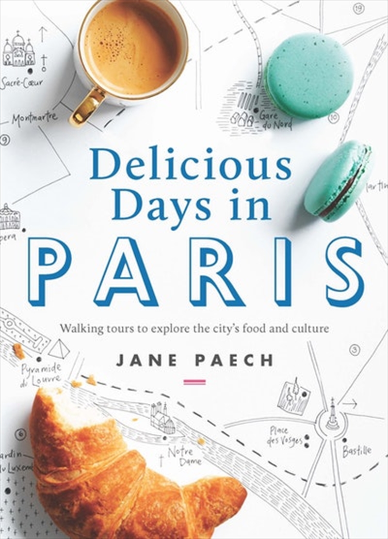 Delicious Days in Paris: Walking tours to explore the city's food and culture/Product Detail/Travel & Holidays