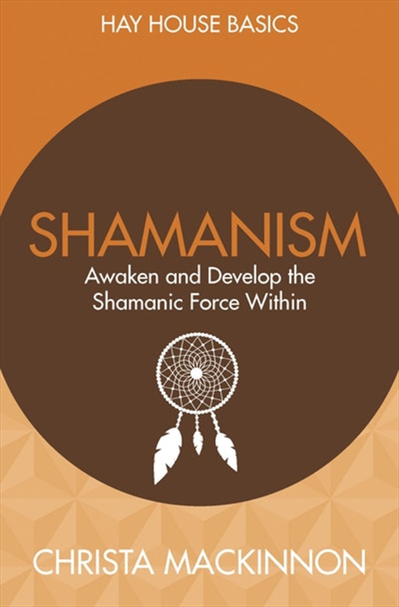 Shamanism: Awaken and Develop the Shamanic Force Within/Product Detail/Religion & Beliefs