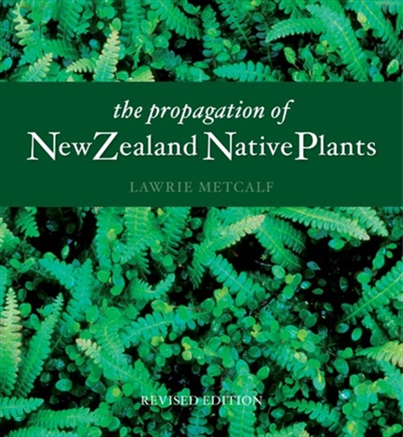 Propagation Of New Zealand Native Plants/Product Detail/Gardening