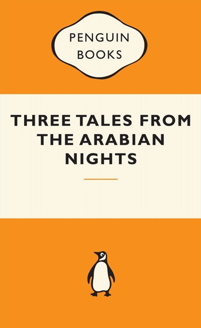 Three Tales From the Arabian Nights: Popular Penguins/Product Detail/Society & Culture