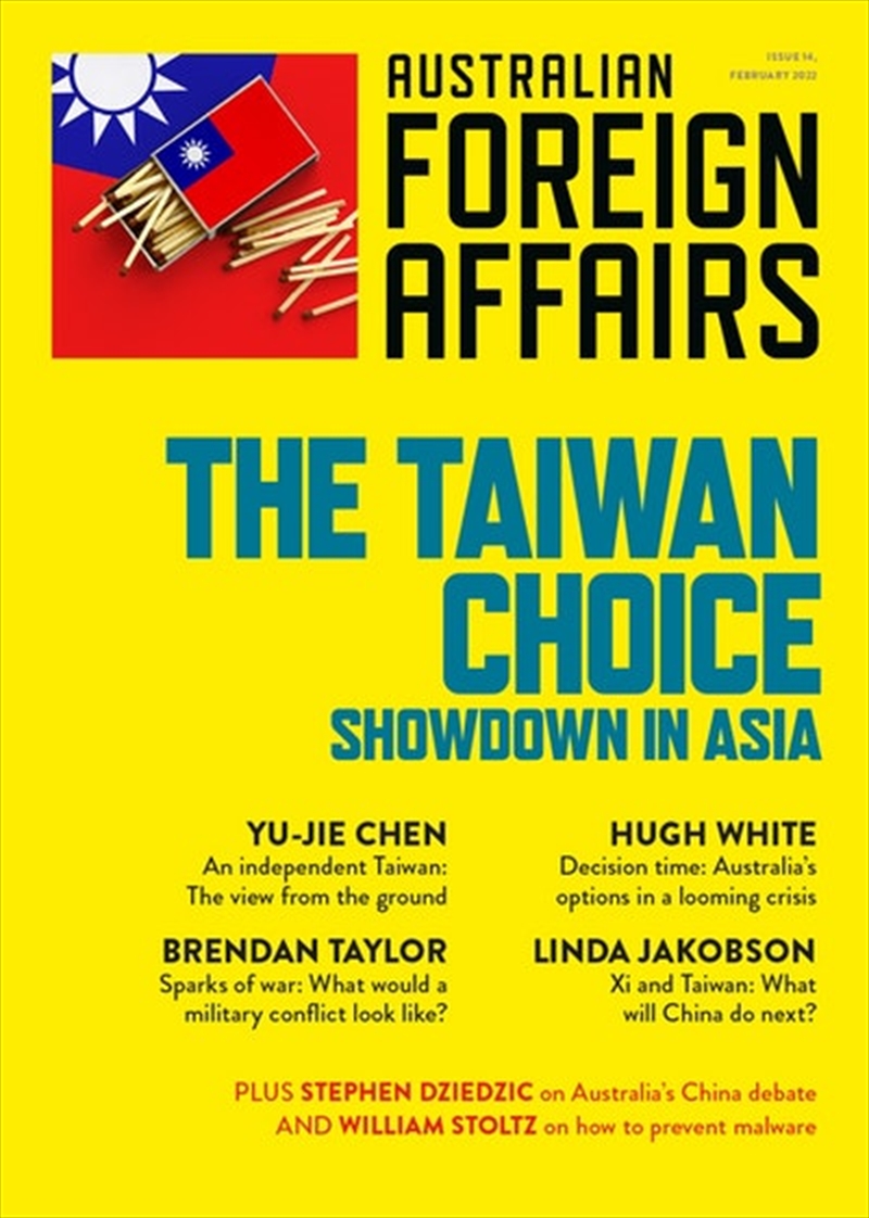 Taiwan Choice: Our Critical Dilemma: Australian Foreign Affairs 14/Product Detail/Politics & Government