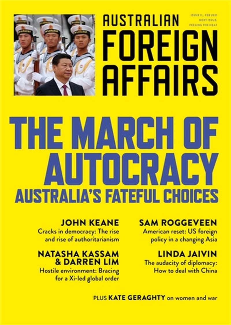 March of Autocracy: Australia's Fateful Choices: Australian Foreign Affairs 11/Product Detail/Politics & Government