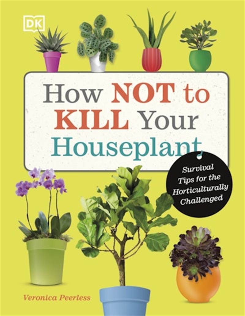 How Not to Kill Your Houseplant/Product Detail/Gardening