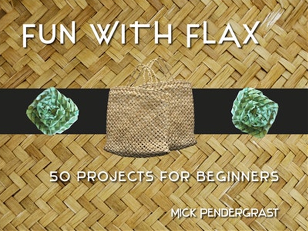 Fun with Flax: 50 Projects for Beginners/Product Detail/Crafts & Handiwork