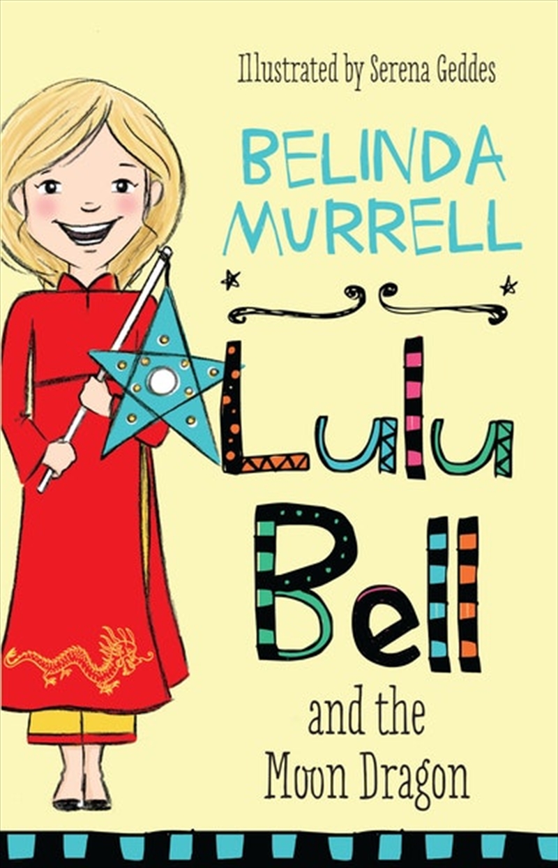 Lulu Bell and the Moon Dragon/Product Detail/Childrens Fiction Books