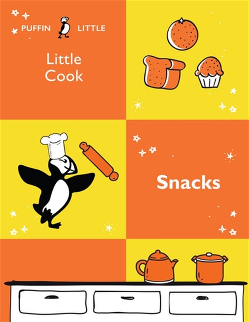 Puffin Little Cook: Snacks/Product Detail/Early Childhood Fiction Books