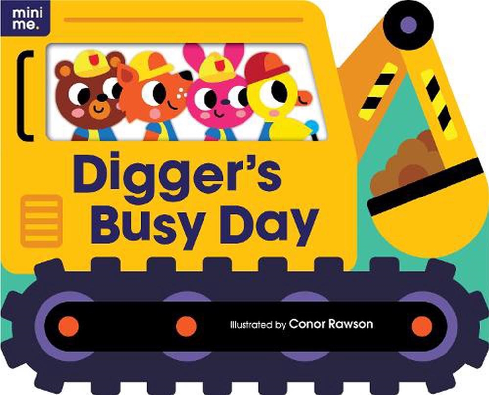 Mini Me - Shaped Board Book - Digger's Busy Day/Product Detail/Early Childhood Fiction Books