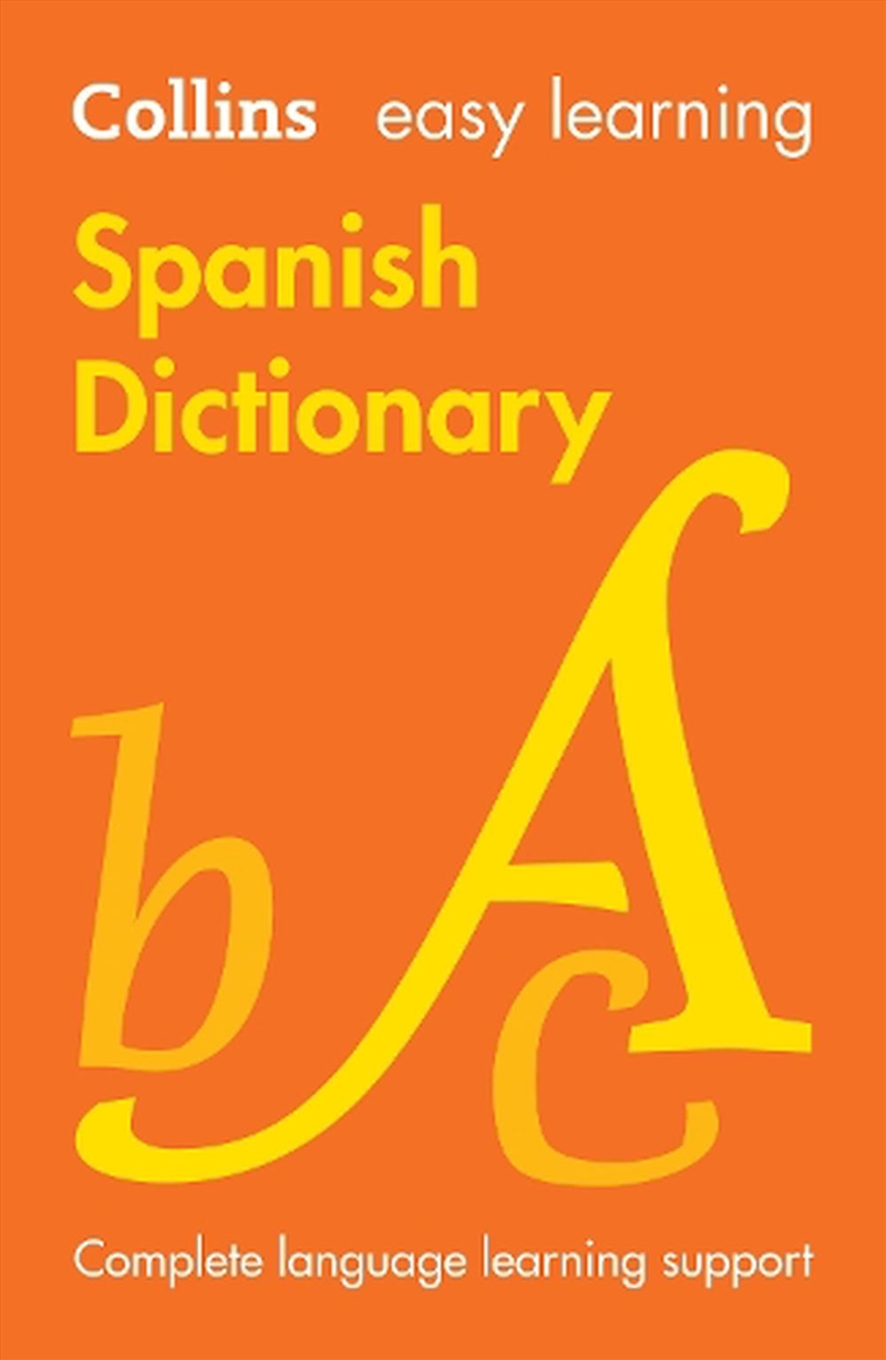 Collins Easy Learning - Easy Learning Spanish Dictionary/Product Detail/Language & Linguistics