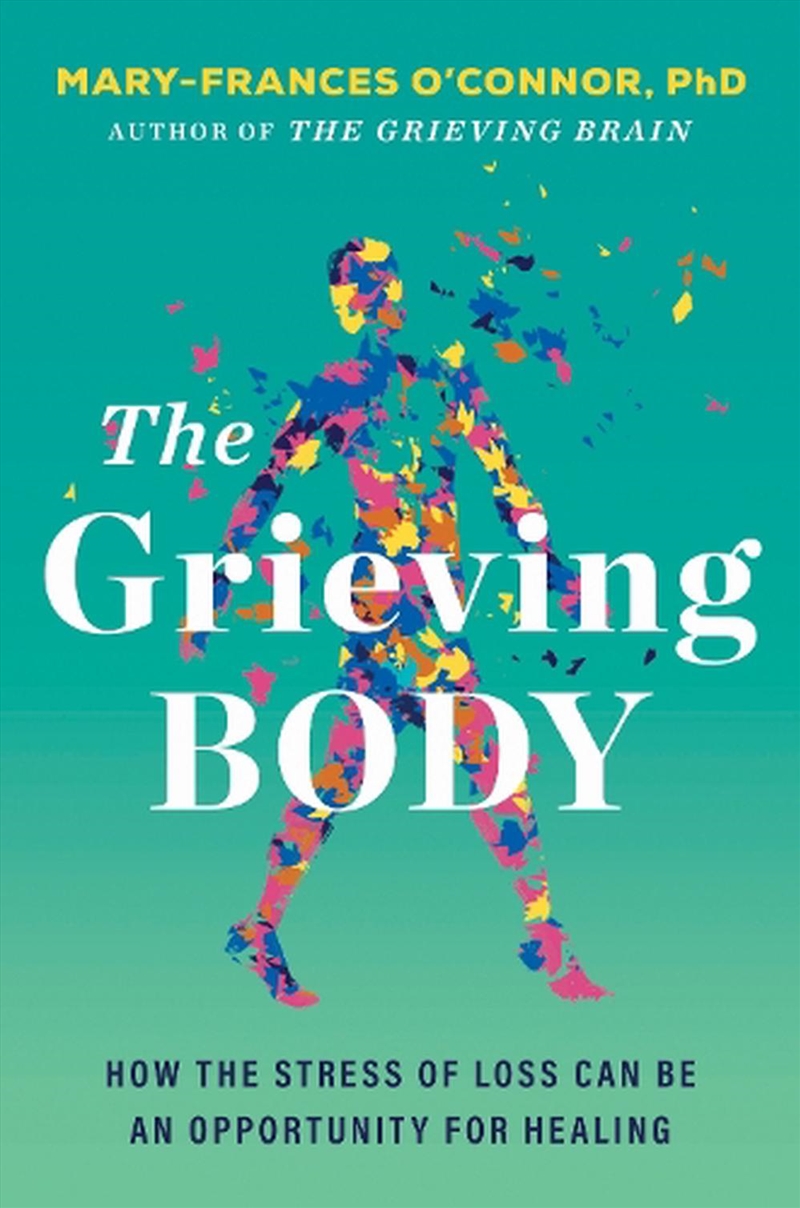 The Grieving Body/Product Detail/Self Help & Personal Development