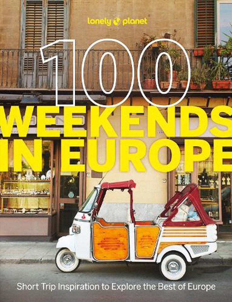 Lonely Planet 100 Weekends in Europe/Product Detail/Travel & Holidays