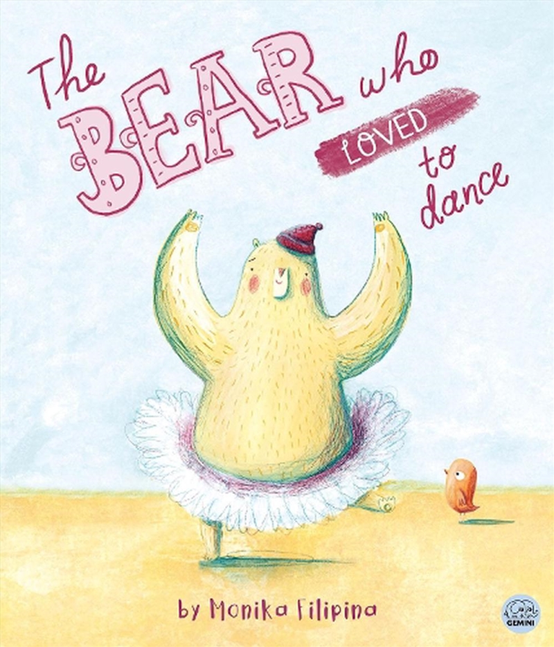 The Bear Who Loved To Dance/Product Detail/Early Childhood Fiction Books