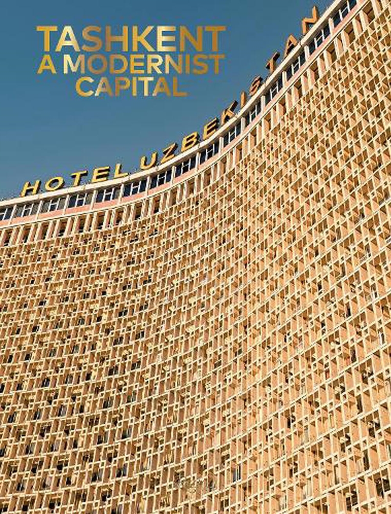 Tashkent: A Modernist Capital/Product Detail/Reading