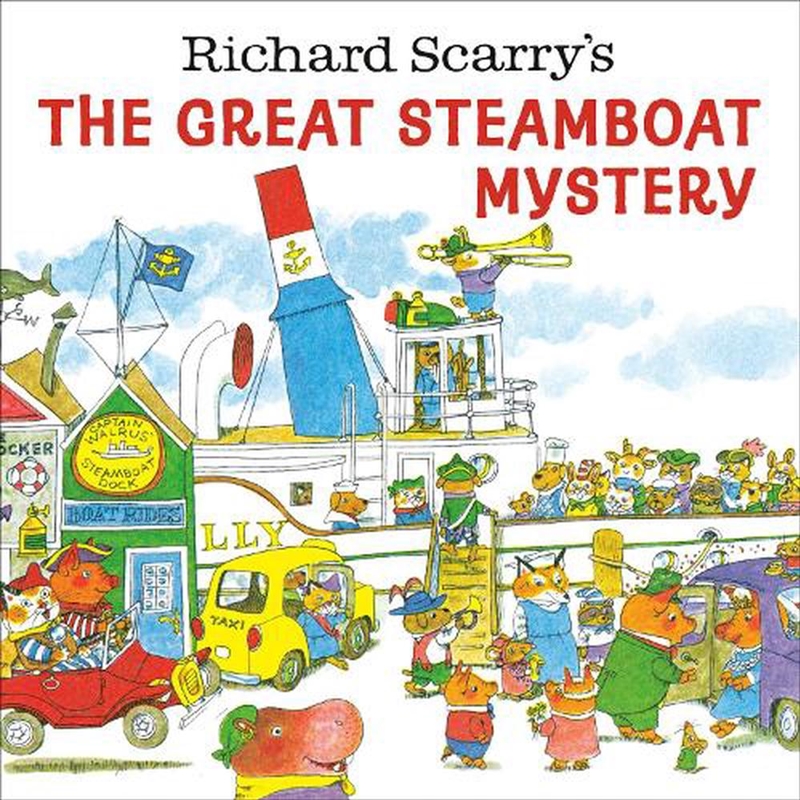 Richard Scarry's The Great Steamboat Mystery/Product Detail/Early Childhood Fiction Books