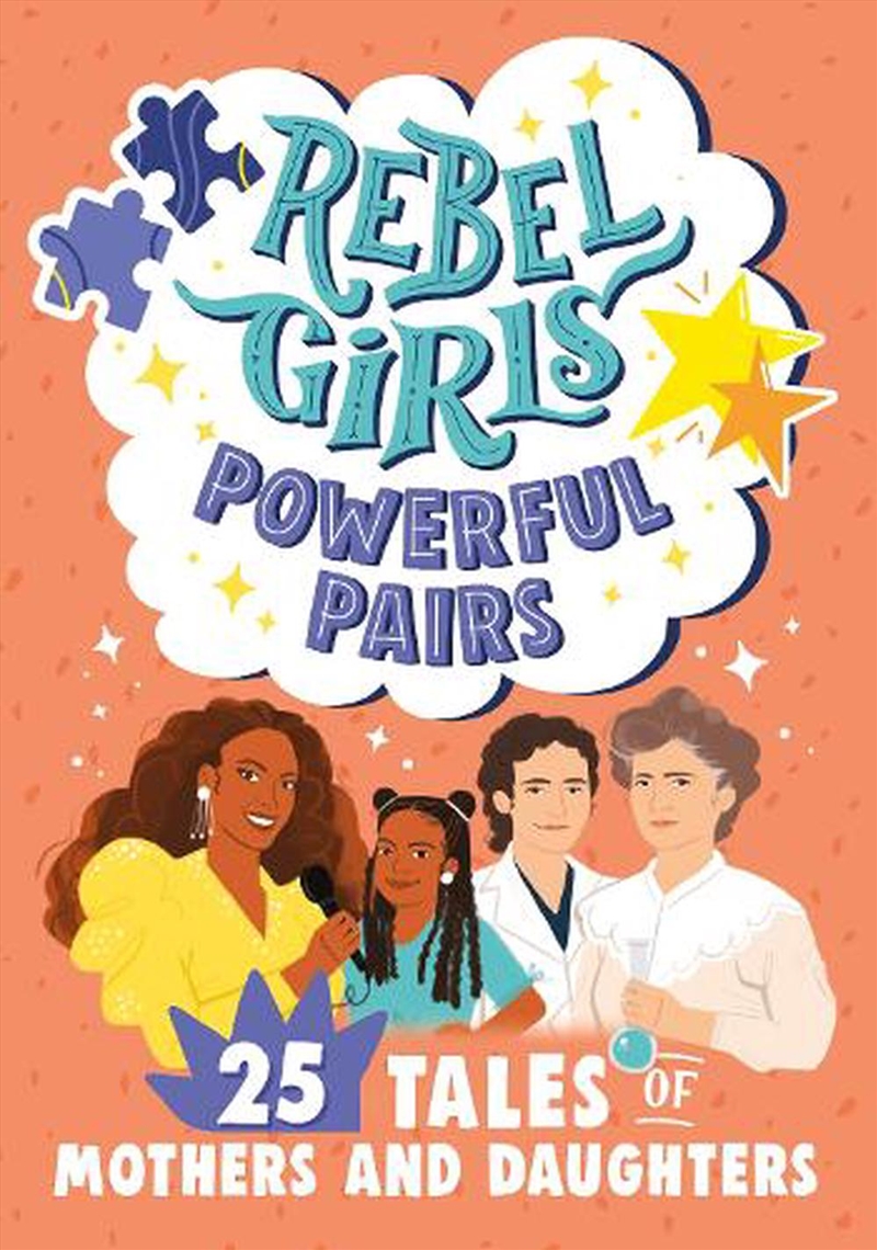 Rebel Girls Powerful Pairs: 25 Tales of Mothers and Daughters/Product Detail/Early Childhood Fiction Books