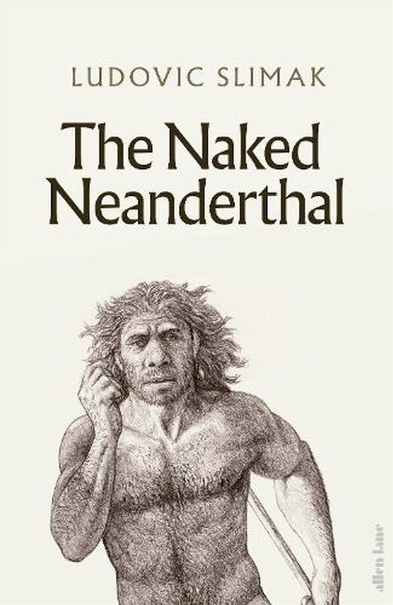 Naked Neanderthal/Product Detail/Science