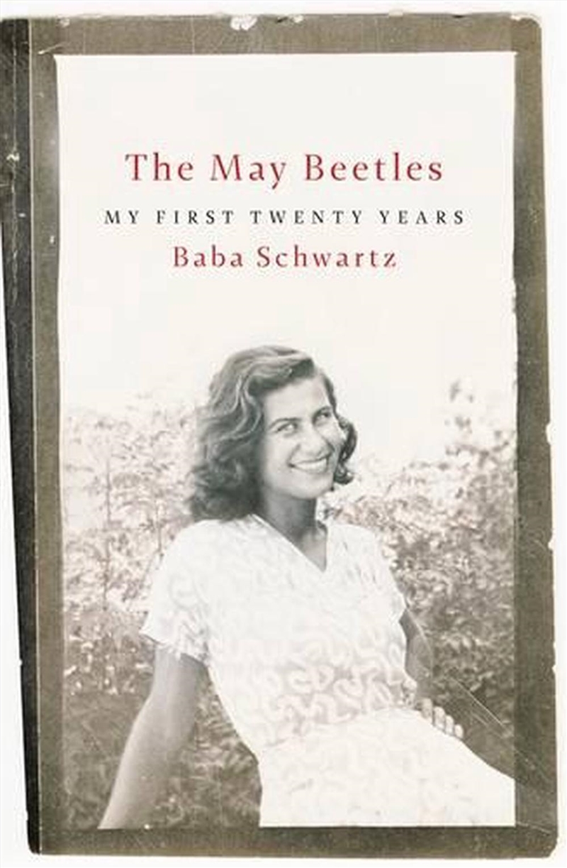 May Beetles: My First Twenty Years/Product Detail/True Stories and Heroism