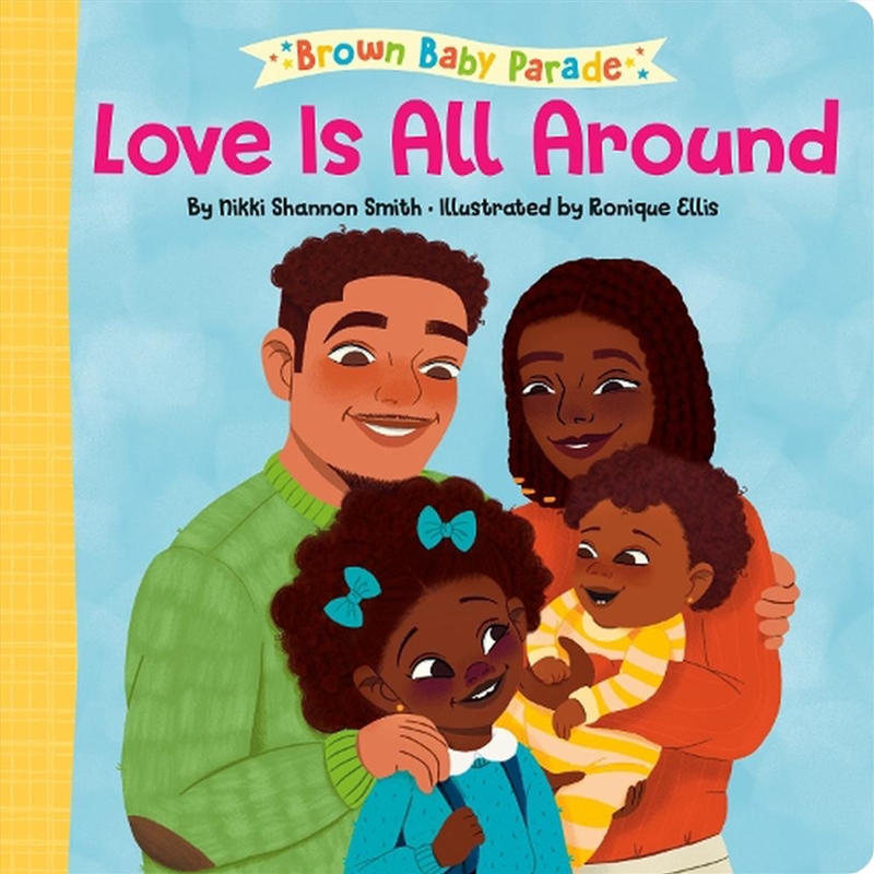 Love Is All Around: A Brown Baby Parade Book/Product Detail/Childrens Fiction Books