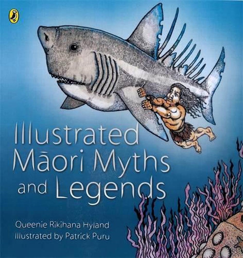 Illustrated Maori Myths and Legends/Product Detail/Childrens Fiction Books