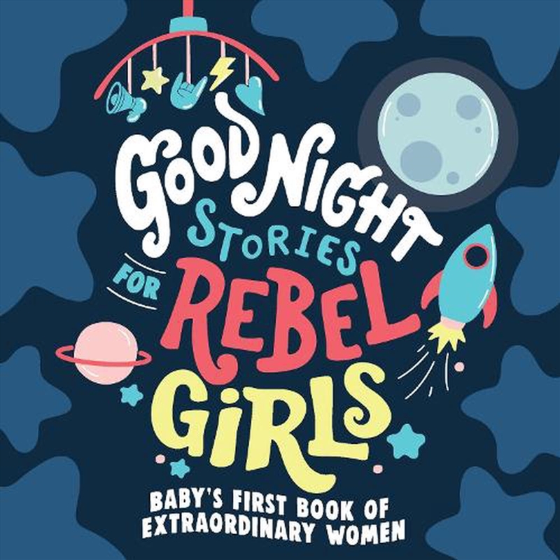 Good Night Stories for Rebel Girls: Baby's First Book Extraordinary Women/Product Detail/Early Childhood Fiction Books