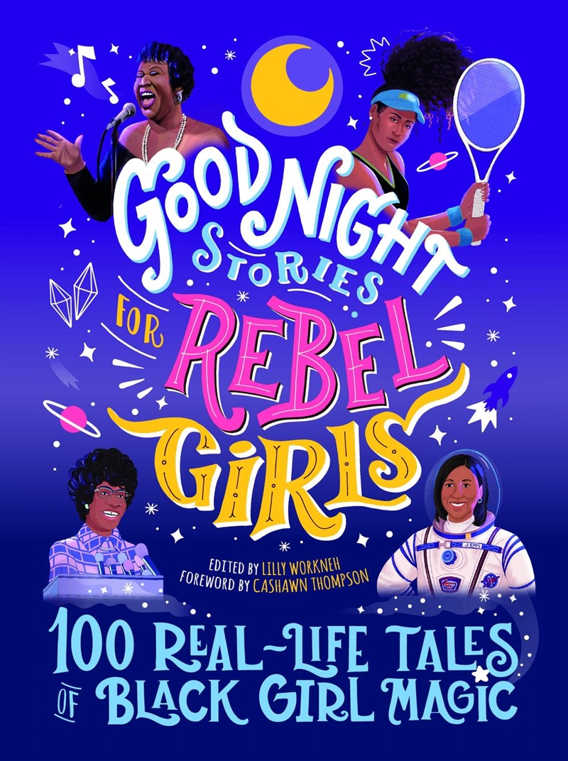 Good Night Stories for Rebel Girls: 100 Real-Life Tales of Black Girl Magic/Product Detail/Childrens