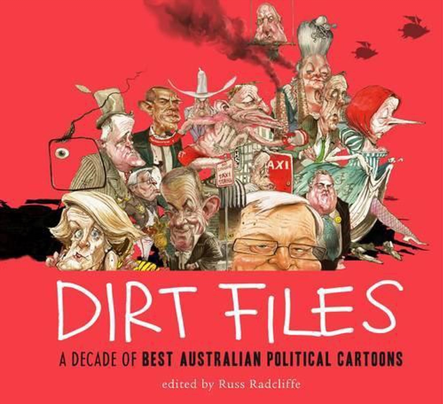 Dirt Files: A Decade of Best Australian Political Cartoons/Product Detail/Comedy