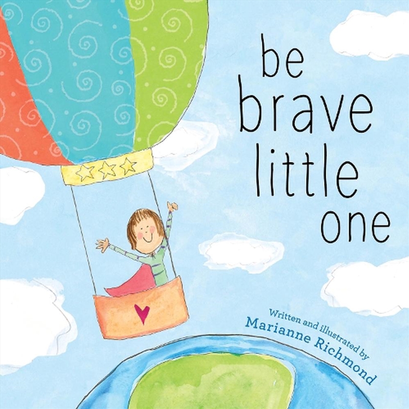 Be Brave Little One/Product Detail/Early Childhood Fiction Books