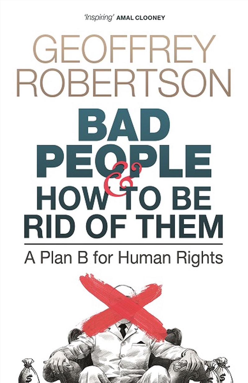 Bad People - and How to Be Rid of Them/Product Detail/Politics & Government