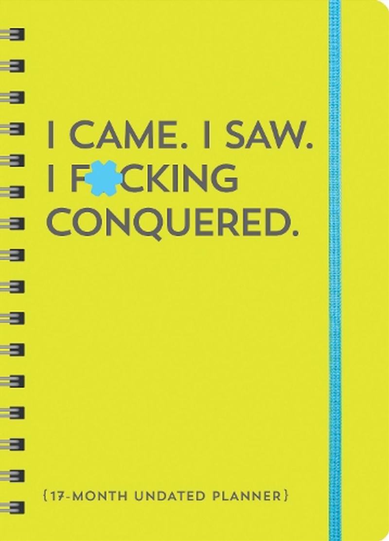 2025 I Came. I Saw. I F*cking Conquered. Planner/Product Detail/Calendars & Diaries