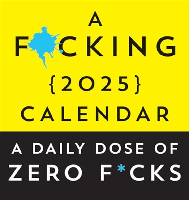 A F*cking 2025 Boxed Calendar: A Daily Dose of Zero F*cks (Funny Daily Desk Calendar, White Elephant/Product Detail/Calendars & Diaries