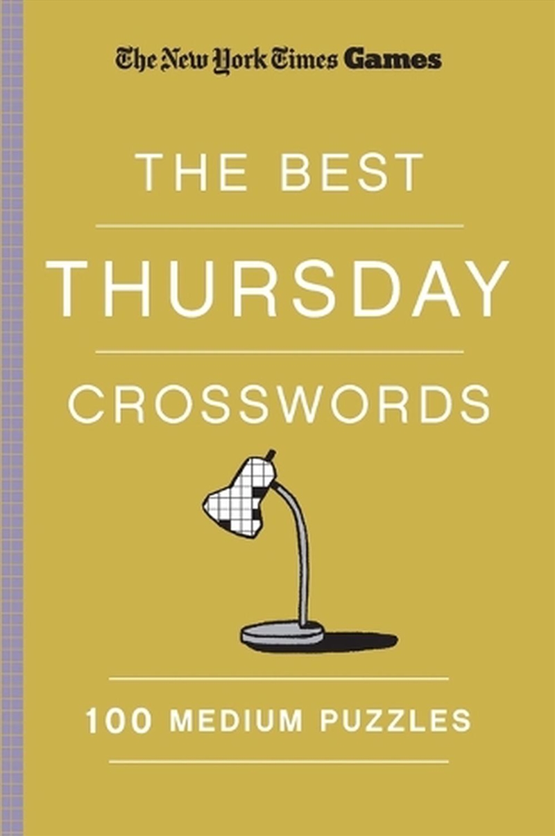 New York Times Games The Best Thursday Crosswords: 100 Medium Puzzles/Product Detail/Adults Activity Books