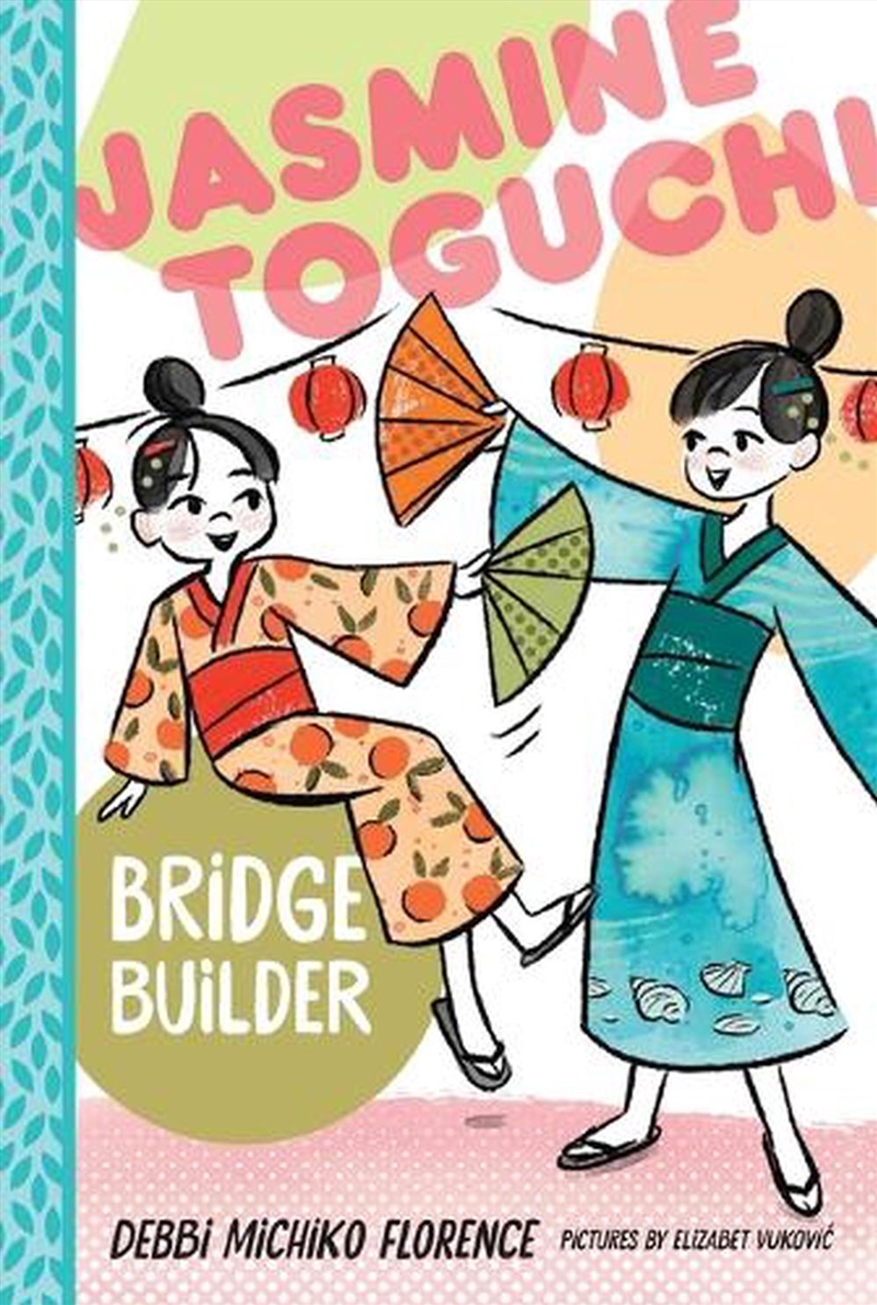 Jasmine Toguchi, Bridge Builder/Product Detail/Childrens Fiction Books