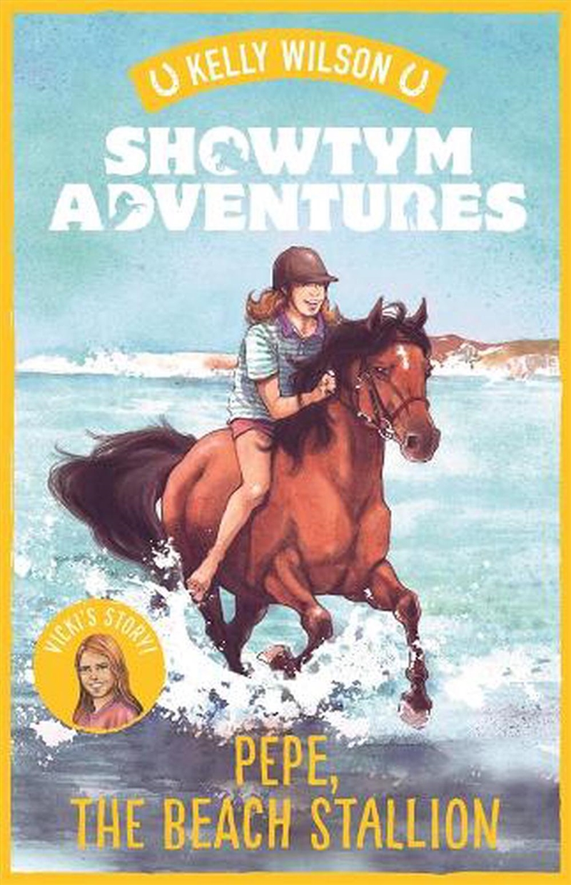 Showtym Adventures 6: Pepe the Beach Stallion/Product Detail/Childrens Fiction Books