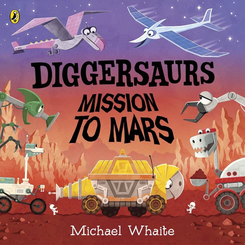 Diggersaurs: Mission to Mars/Product Detail/Early Childhood Fiction Books