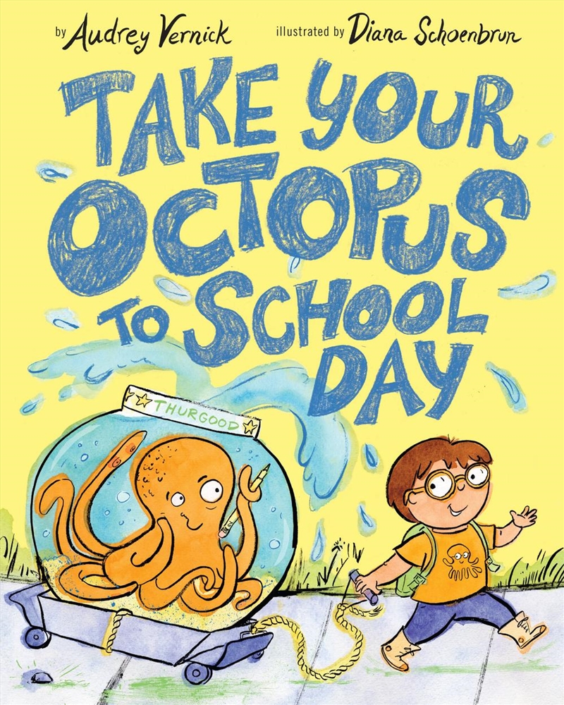 Take Your Octopus To School Day/Product Detail/Early Childhood Fiction Books