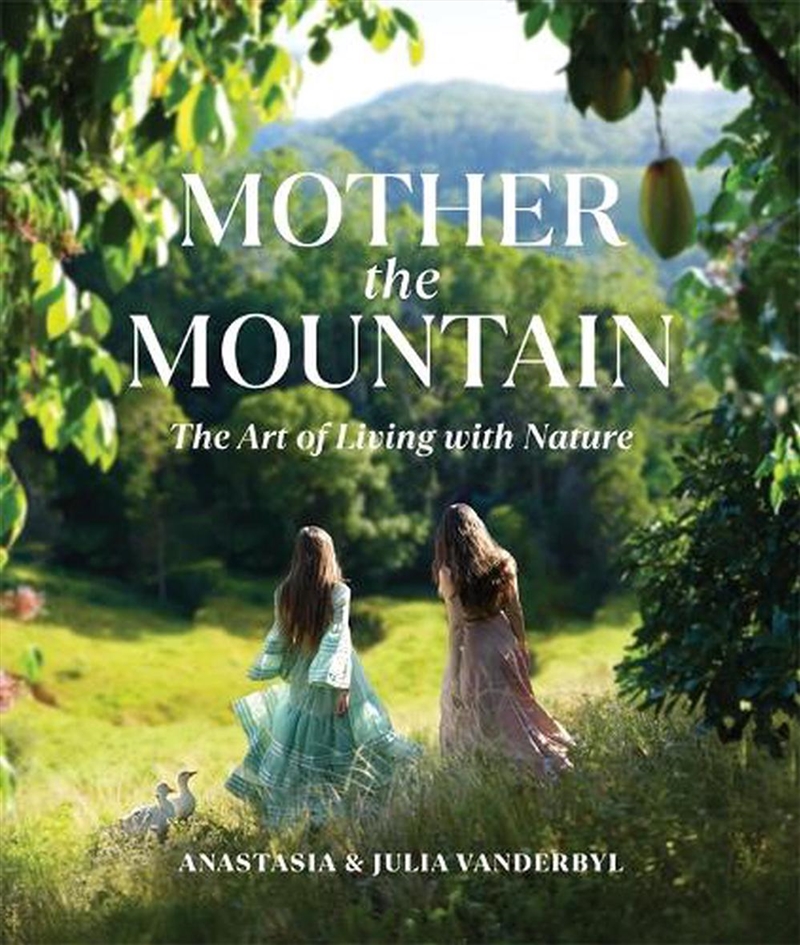 Mother the Mountain: The Art of Living with Nature/Product Detail/Animals & Nature