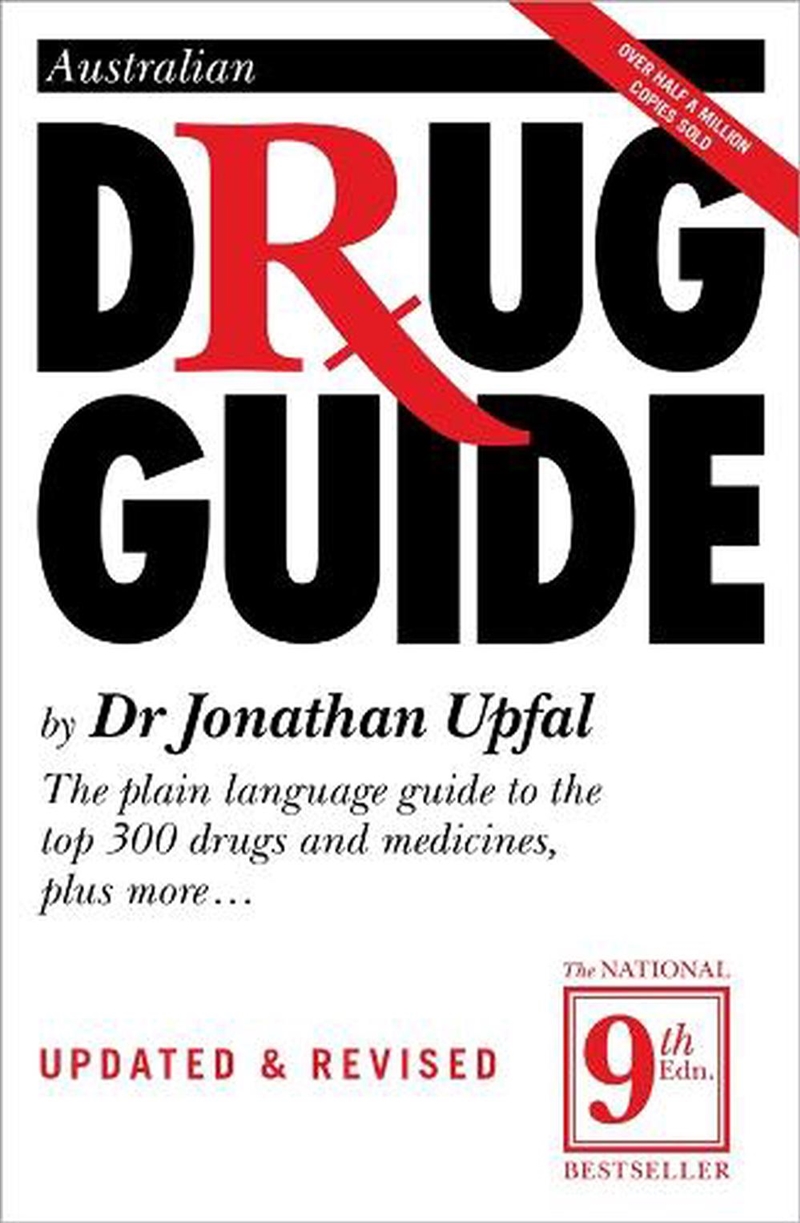 Australian Drug Guide (9th Ed): The Plain Language Guide to Drugs and Medicines of All Kinds/Product Detail/Family & Health