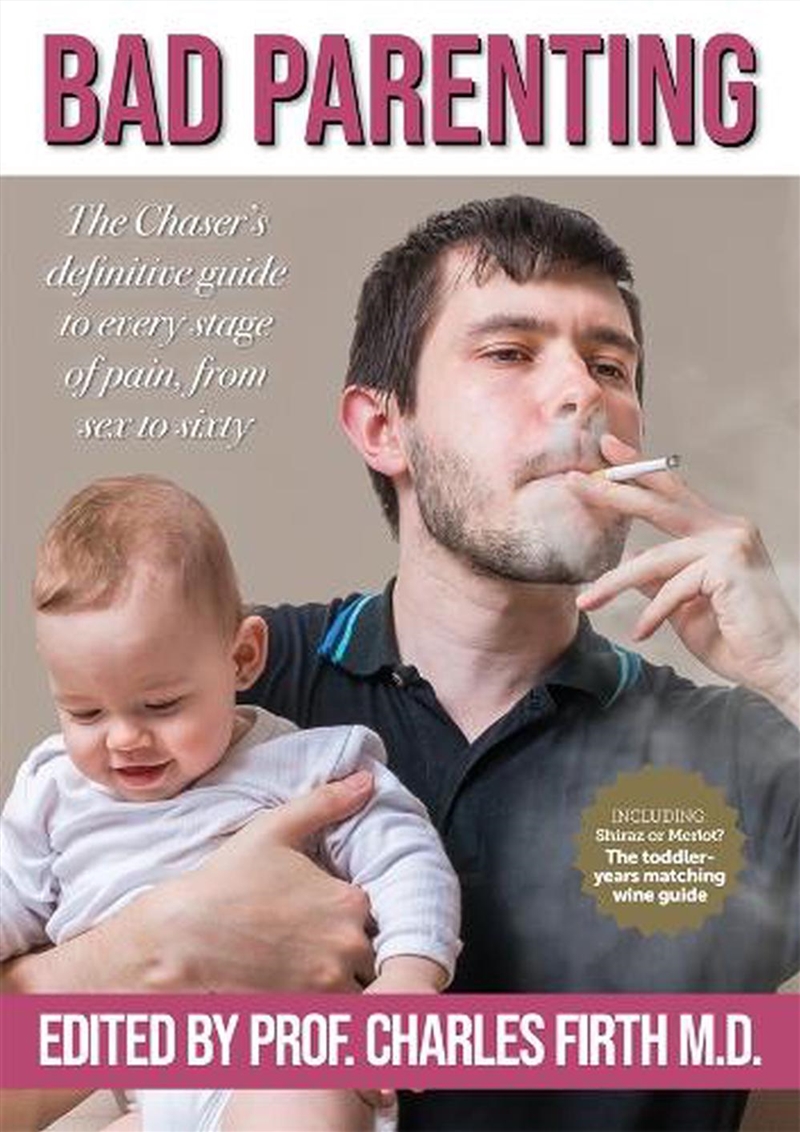 Chaser Guide to Bad Parenting: 2nd Edition: Chaser Quarterly 20/Product Detail/Comedy