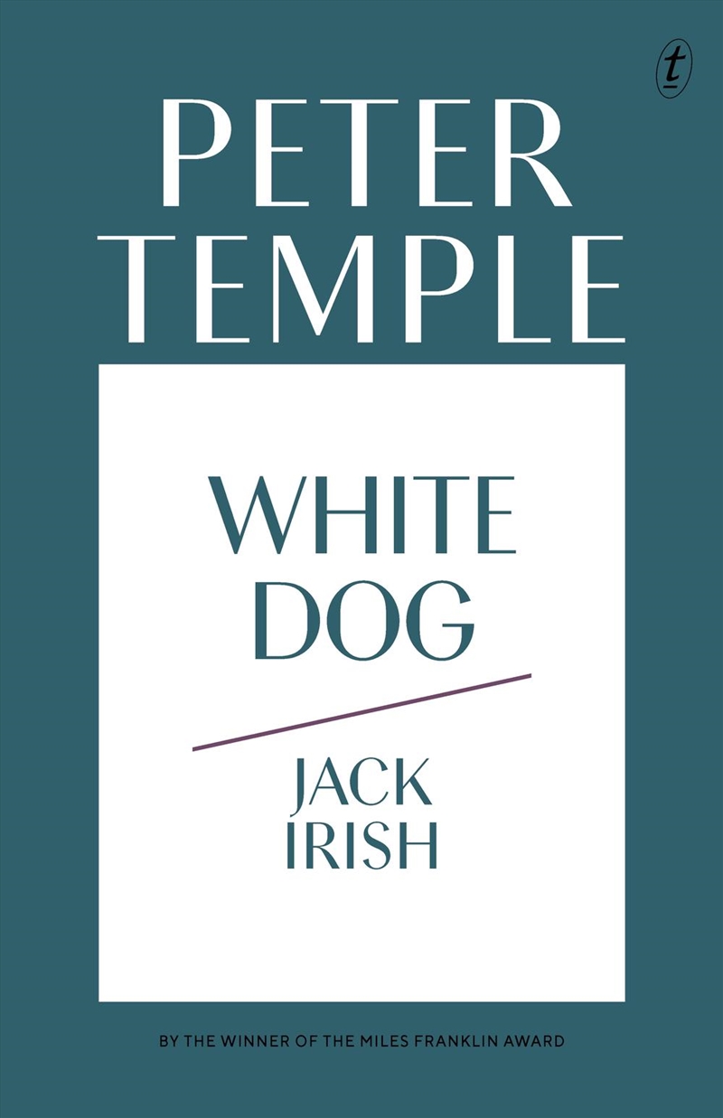 White Dog: Jack Irish Book Four/Product Detail/Crime & Mystery Fiction