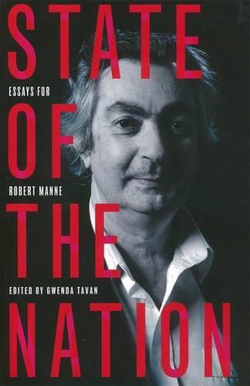 State of the Nation: Essays for Robert Manne/Product Detail/Literature & Poetry