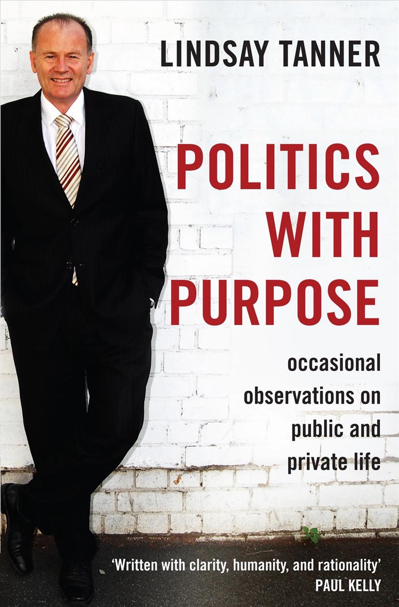 Politics with Purpose: occasional observations on public and private life/Product Detail/Reading