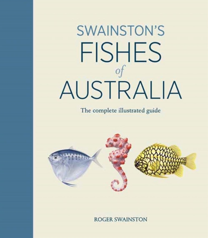 Swainston's Fishes of Australia: The complete illustrated guide/Product Detail/Science