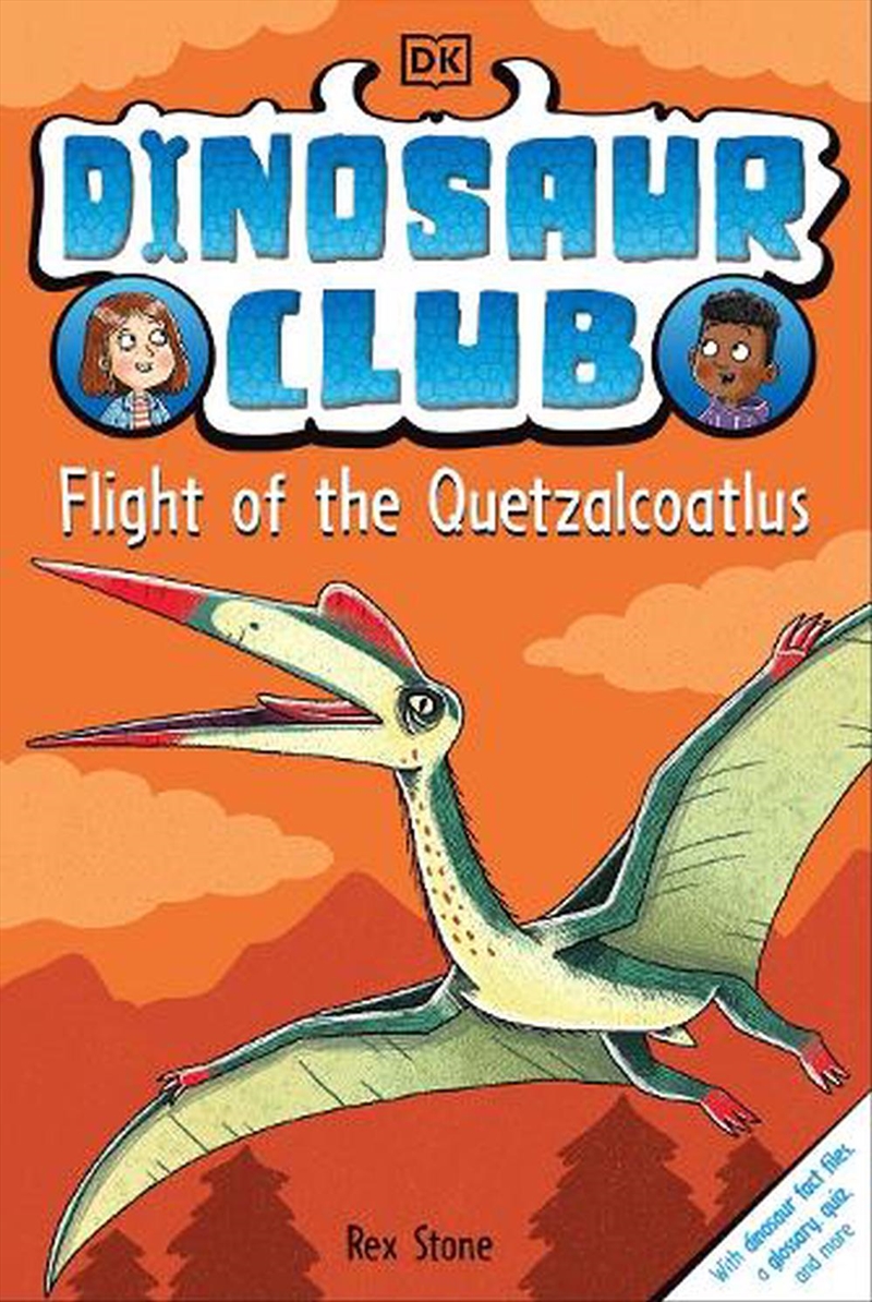 Dinosaur Club: Flight of the Quetzalcoatlus/Product Detail/Early Childhood Fiction Books