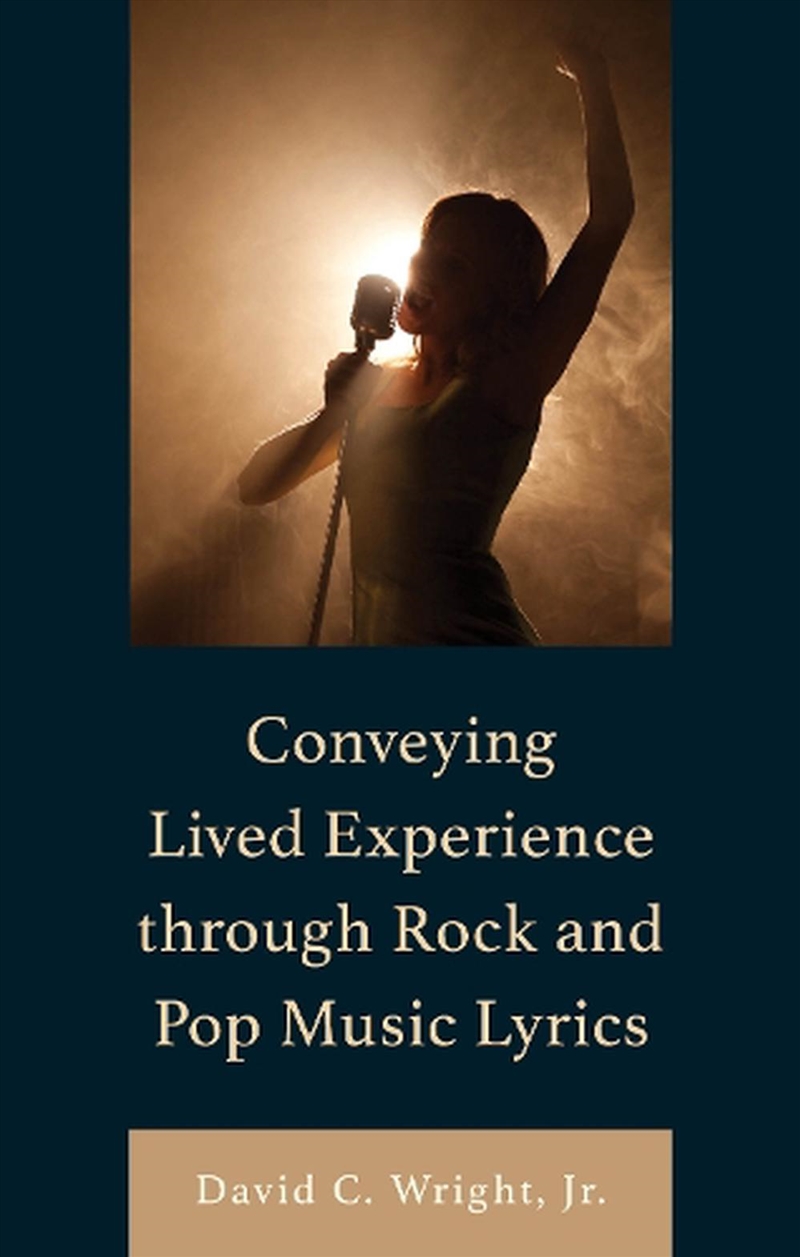 Conveying Lived Experience through Rock and Pop Music Lyrics/Product Detail/Arts & Entertainment