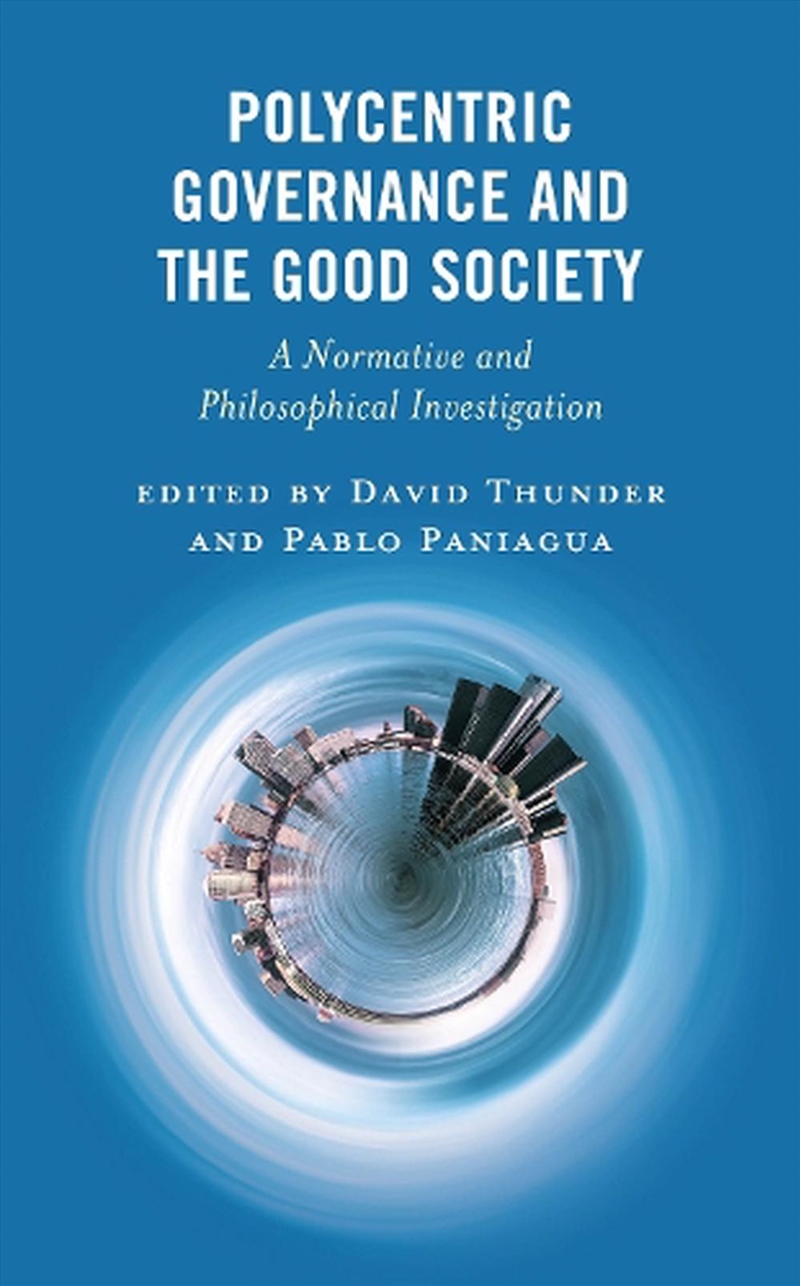 Polycentric Governance and the Good Society/Product Detail/Reading