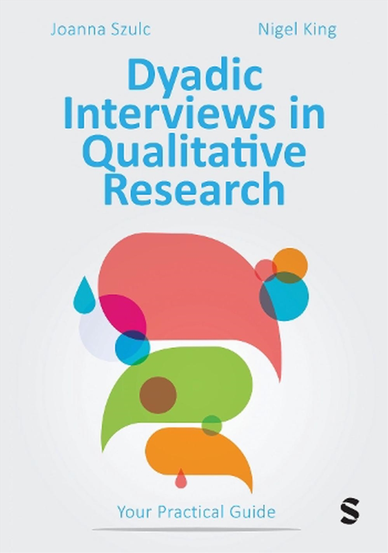 Dyadic Interviews in Qualitative Research: Your Practical Guide/Product Detail/Reference & Encylopaedias