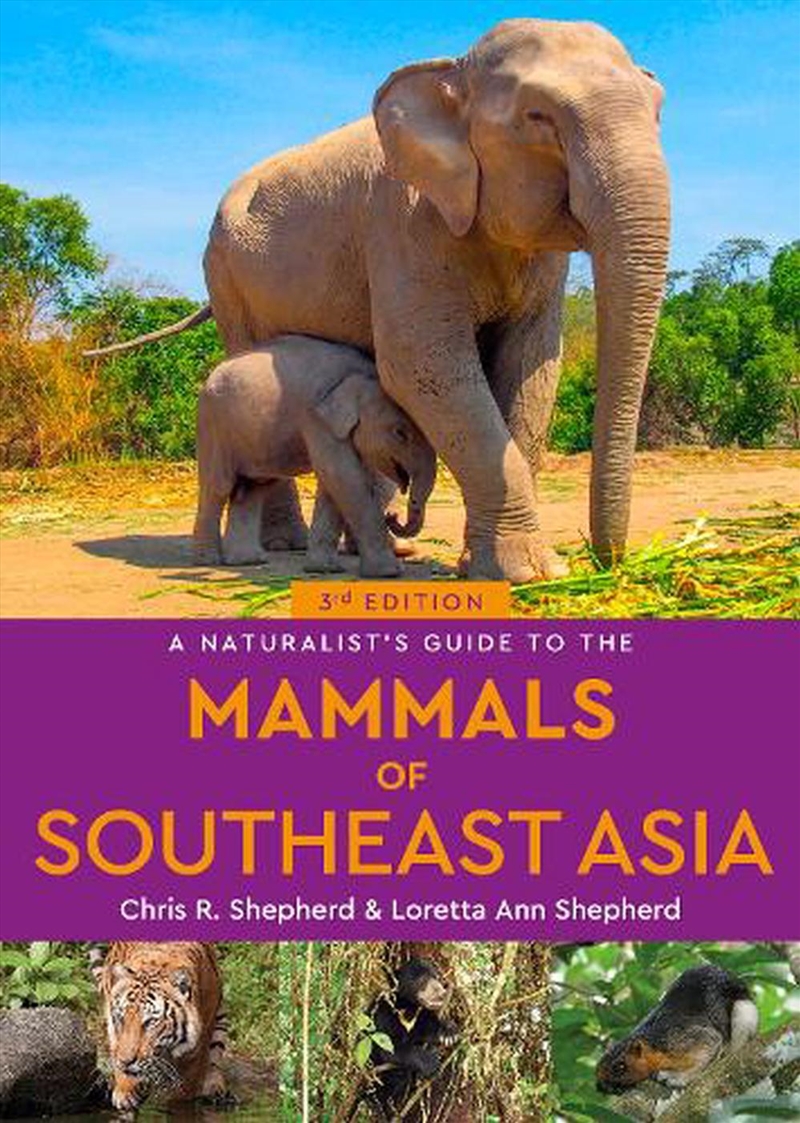 A Naturalist's Guide to the Mammals of Southeast Asia 3/e/Product Detail/Animals & Nature