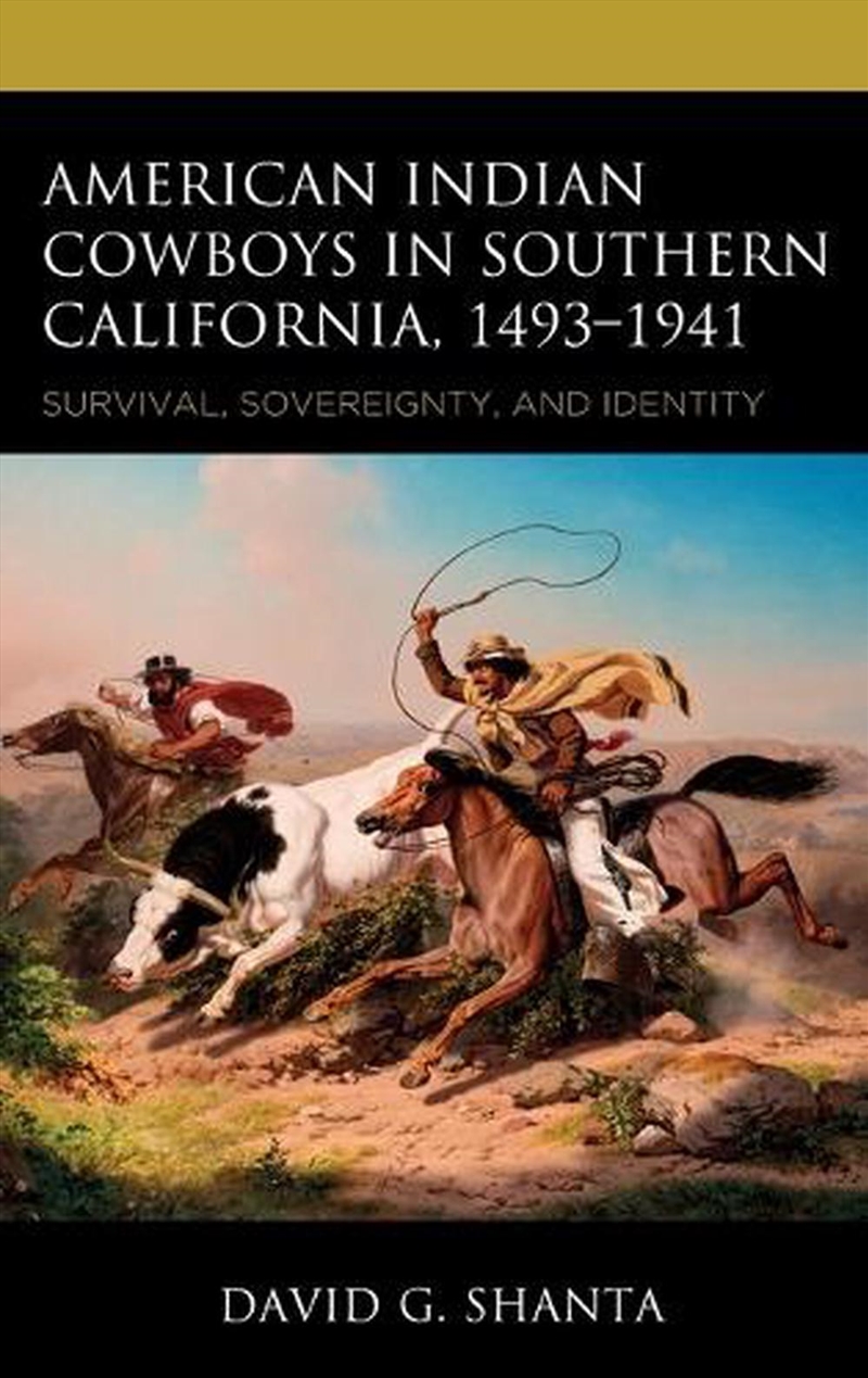 American Indian Cowboys in Southern California 1493-1941/Product Detail/History