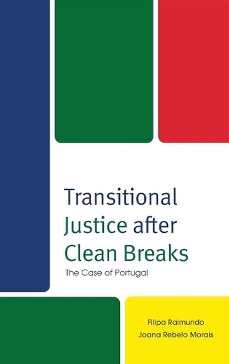 Transitional Justice after Clean Breaks/Product Detail/Politics & Government