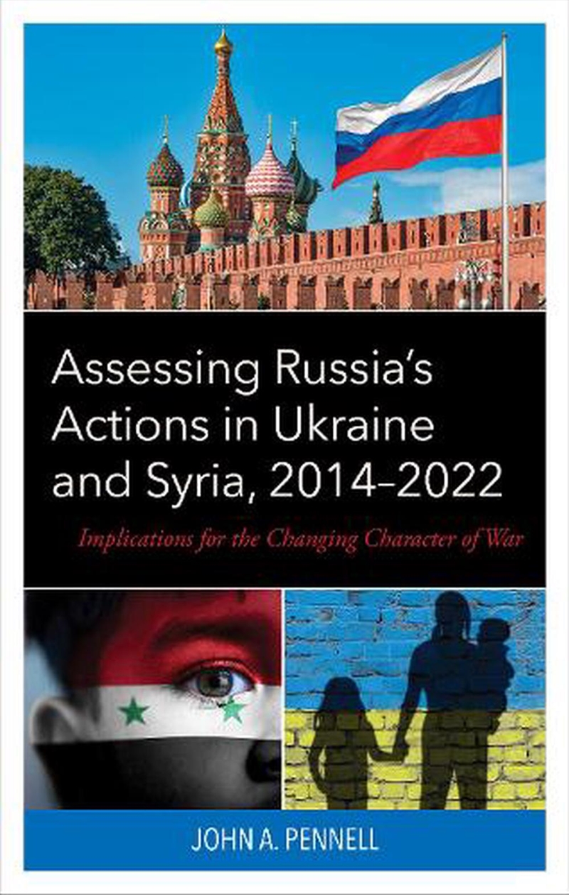 Assessing Russia's Actions in Ukraine and Syria 2014-2022/Product Detail/Politics & Government